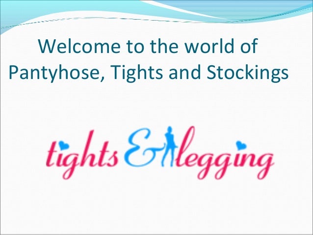 Welcome To Pantystocking